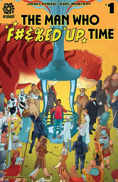 The Man Who F#&%ed Up Time #1 (2020)