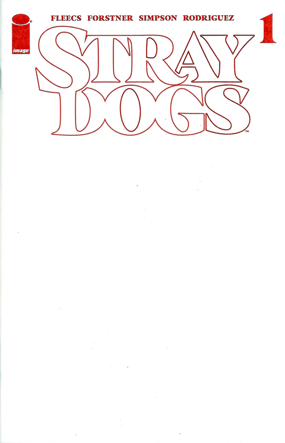 Stray Dogs #1 (2021) - 5th Printing Blank Variant